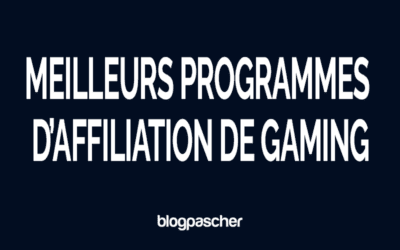 14 meilleurs programmes d’affiliation de gaming à promouvoir dès aujourd’hui !