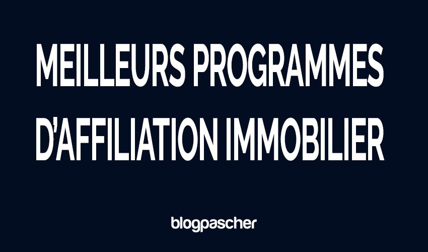 9 meilleurs programmes d’affiliation immobilier en 2026 [Hautes commissions]