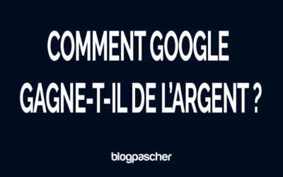 Comment Google gagne-t-il de l’argent en 2026 ? (Analyse complète)