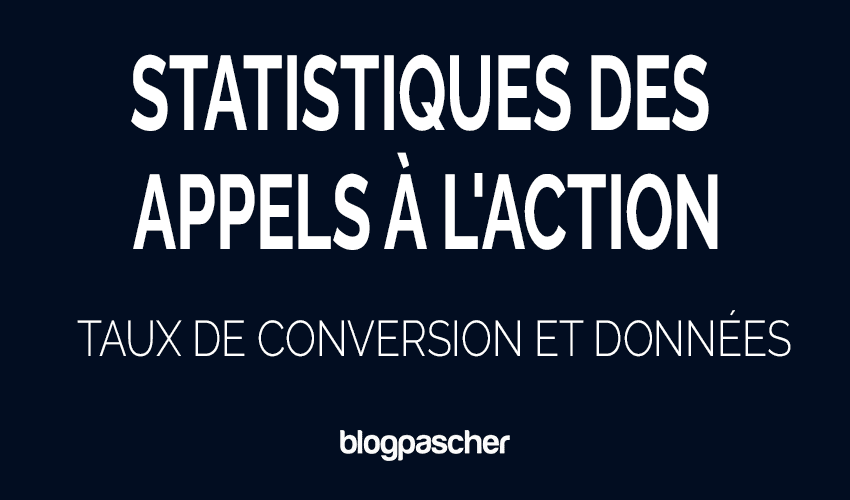 Statistiques des appels à l&rsquo;action (2026) : taux de conversion et données