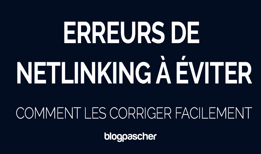 15 erreurs de netlinking à éviter en 2026 [Comment les corriger facilement]