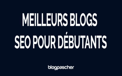 18 meilleurs blogs SEO pour débutants en 2026 [Liste à suivre absolument]