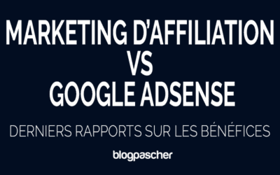 Marketing d’affiliation vs Google Adsense : quel est le meilleur en 2026 ? [Derniers rapports sur les bénéfices]