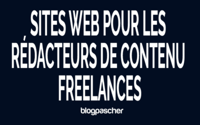 11 sites Web pour les rédacteurs de contenu Freelances en 2026