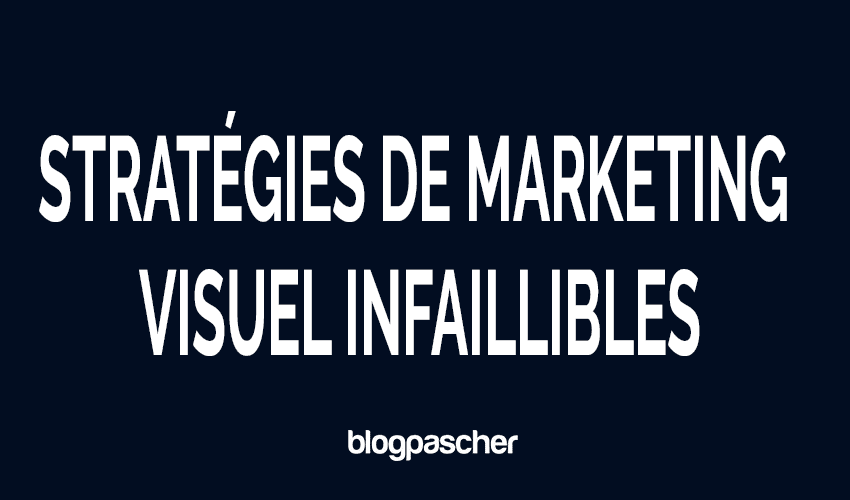 Top 18 des stratégies de marketing visuel infaillibles en 2026