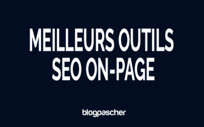 6 Outils de Vérification SEO On-Page pour Optimiser Vos Articles de Blog en 2026