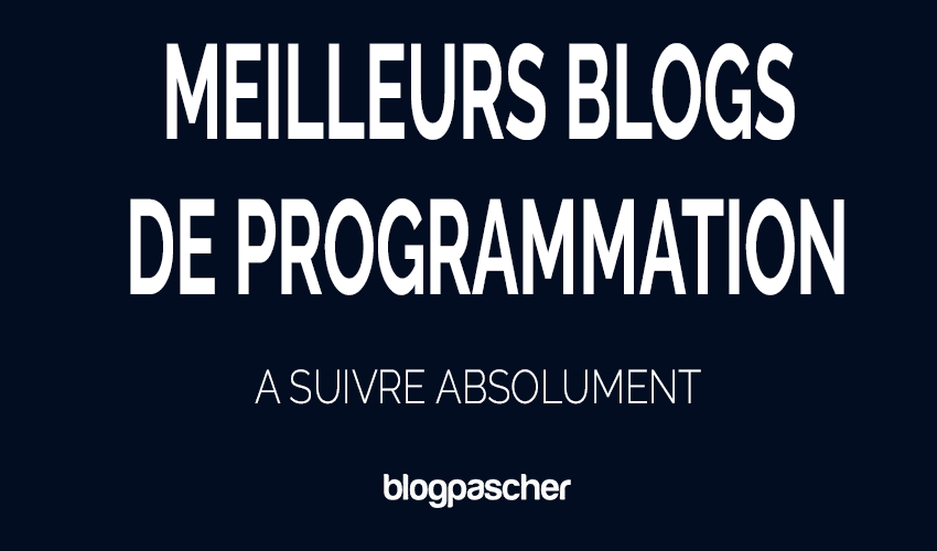 20 meilleurs blogs de programmation à suivre en 2026