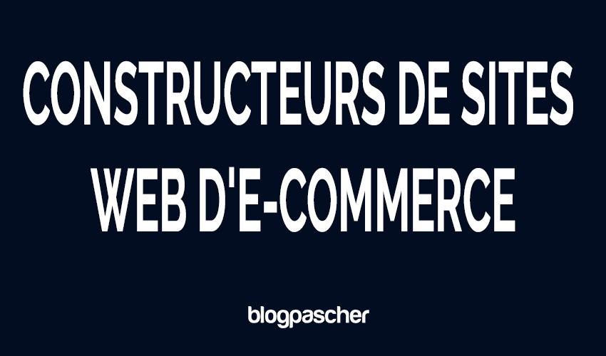 10 meilleurs constructeurs de sites web d’e-commerce en 2026