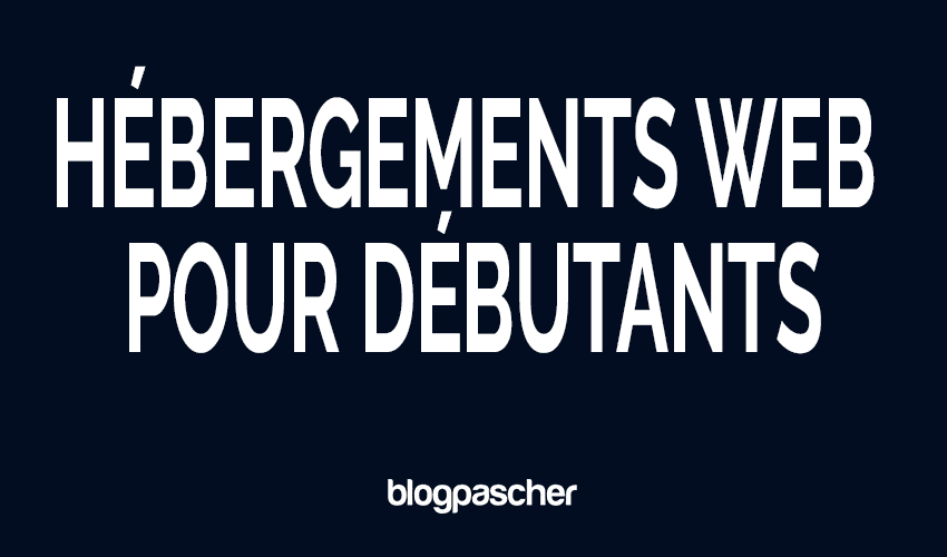 7 meilleurs hébergements Web pour débutants en 2026 [Une liste triée sur le volet]