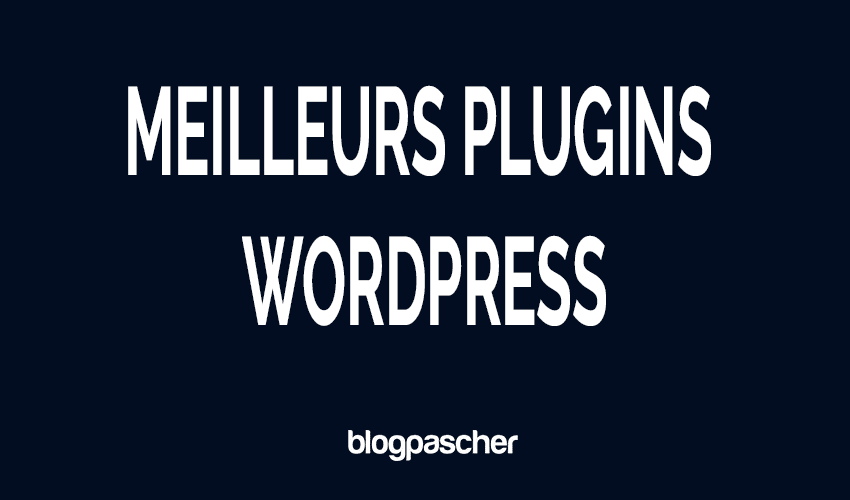 Les 25 meilleurs plugins WordPress de l’année 2026